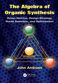Abbildung von: The Algebra of Organic Synthesis - CRC Press