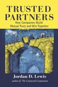Cover: Trusted Partners, How Companies Build Mutual Trust and Win Together - The Free Press