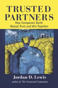 Enlarge image Cover: Trusted Partners, How Companies Build Mutual Trust and Win Together - The Free Press