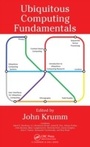 Cover: Ubiquitous Computing Fundamentals - Chapman & Hall/CRC