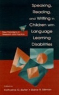 Enlarge image Cover: Speaking, Reading, and Writing in Children With Language Learning Disabilities - Psychology Press
