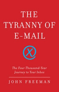 Abbildung von: The Tyranny Of Email - Scribner