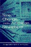 Cover: Time, Change, and the American Newspaper - Routledge