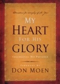 Cover: My Heart for His Glory - Thomas Nelson