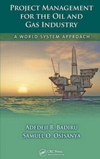 Abbildung von: Project Management for the Oil and Gas Industry - CRC Press