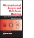 Cover: Micromechanical Analysis and Multi-Scale Modeling Using the Voronoi Cell Finite Element Method - CRC Press