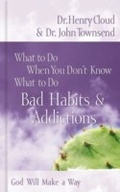 Cover: What to Do When You Don't Know What to Do: Bad Habits and   Addictions - Thomas Nelson