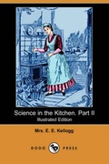 Cover: Science in the Kitchen. Part II (Illustrated Edition) (Dodo Press) - Dodo Press