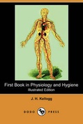 Cover: First Book in Physiology and Hygiene Illustrated Edition) (Dodo Press) - Dodo Press