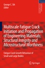 Cover: Multiscale Fatigue Crack Initiation and Propagation of Engineering Materials: Structural Integrity and Microstructural Worthiness - Springer