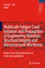 Cover: Multiscale Fatigue Crack Initiation and Propagation of Engineering Materials: Structural Integrity and Microstructural Worthiness - Springer