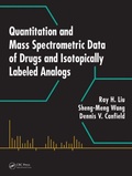 Cover: Quantitation and Mass Spectrometric Data of Drugs and Isotopically Labeled Analogs - CRC Press