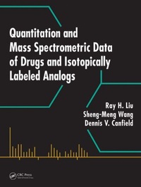 Enlarge image Cover: Quantitation and Mass Spectrometric Data of Drugs and Isotopically Labeled Analogs - CRC Press