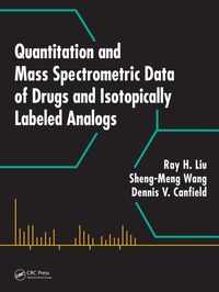 Enlarge image Cover: Quantitation and Mass Spectrometric Data of Drugs and Isotopically Labeled Analogs - CRC Press