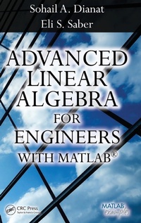 Abbildung von: Advanced Linear Algebra for Engineers with MATLAB - CRC Press