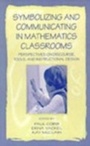 Cover: Symbolizing and Communicating in Mathematics Classrooms - Routledge