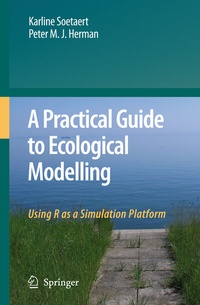 Enlarge image Cover: A Practical Guide to Ecological Modelling - Springer