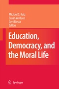 Cover: Education, Democracy and the Moral Life - Springer