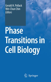 Enlarge image Cover: Phase Transitions in Cell Biology - Springer