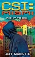 Cover: CSI: Miami: Right to Die - Pocket Books
