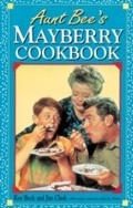 Cover: Aunt Bee's Mayberry Cookbook - Harper Celebrate