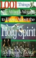 Cover: 1,001 Things You Always Wanted to Know About the Holy Spirit - Thomas Nelson