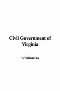 Abbildung von: Civil Government of Virginia - IndyPublish.com