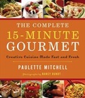 Cover: The Complete 15-minute Gourmet - Rutledge Hill Press,U.S.