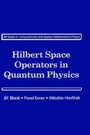 Cover: Hilbert-Space Operators in Quantum Physics - American Institute of Physics