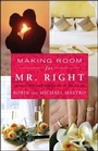 Cover: Making Room for Mr. Right - Atria Books