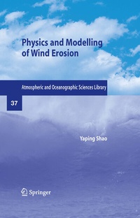 Enlarge image Cover: Physics and Modelling of Wind Erosion - Springer