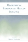 Cover: Regression Periods in Human infancy - Psychology Press