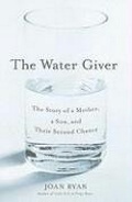 Cover: The Water Giver - Simon + Schuster LLC