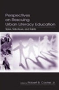 Enlarge image Cover: Perspectives on Rescuing Urban Literacy Education - Routledge