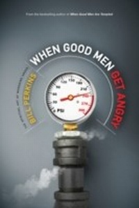 Enlarge image Cover: When Good Men Get Angry - Tyndale House Publishers, Inc.