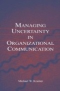 Cover: Managing Uncertainty in Organizational Communication - Routledge
