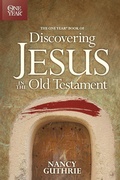 Cover: One Year Book of Discovering Jesus in the Old Testament - Tyndale House Publishers
