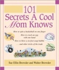 Cover: 101 Secrets a Cool Mom Knows - Thomas Nelson
