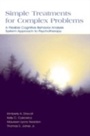 Cover: Simple Treatments for Complex Problems - Routledge