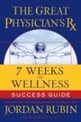 Cover: The Great Physician's Rx for 7 Weeks of Wellness Success Guide - Thomas Nelson