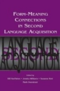 Enlarge image Cover: Form-Meaning Connections in Second Language Acquisition - Routledge