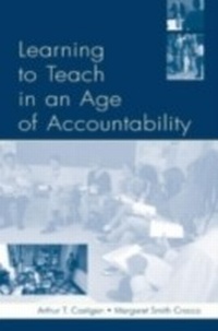 Enlarge image Cover: Learning To Teach in an Age of Accountability - Routledge