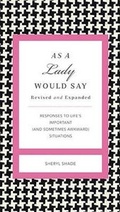 Cover: As a Lady Would Say Revised and Expanded - Rutledge Hill Press,U.S.