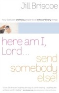 Cover: Here Am I, Lord...Send Somebody Else - Thomas Nelson