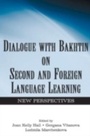Cover: Dialogue With Bakhtin on Second and Foreign Language Learning - Routledge