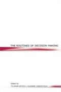Cover: The Routines of Decision Making - Psychology Press