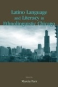 Cover: Latino Language and Literacy in Ethnolinguistic Chicago - Routledge
