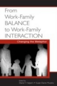 Enlarge image Cover: From Work-Family Balance to Work-Family Interaction - Routledge