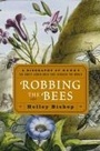 Cover: Robbing the Bees - Atria Books