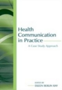 Enlarge image Cover: Health Communication in Practice - Routledge